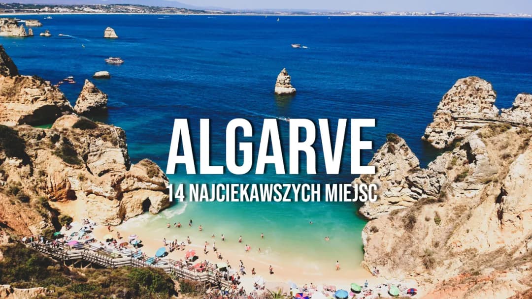 Portugalia - Gdzie na wakacje? Najlepsze miejsca na urlop w 2025